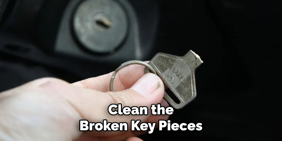 Clean the Broken Key Pieces