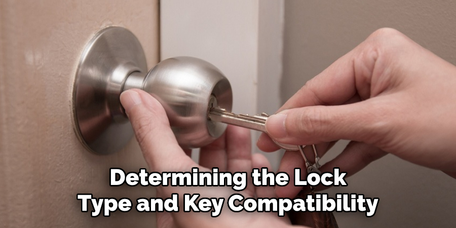 Determining the Lock Type and Key Compatibility