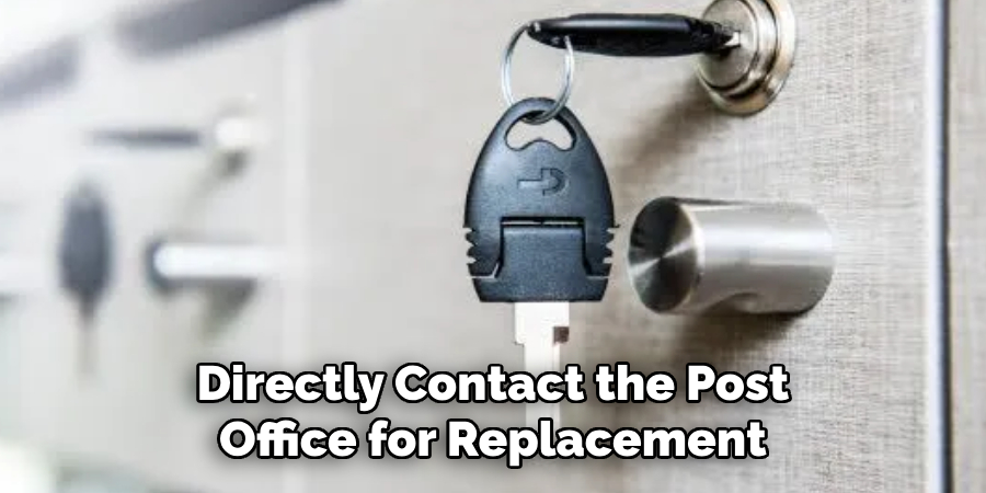 Directly Contact the Post
Office for Replacement