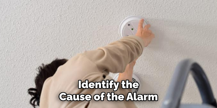 Identify the Cause of the Alarm