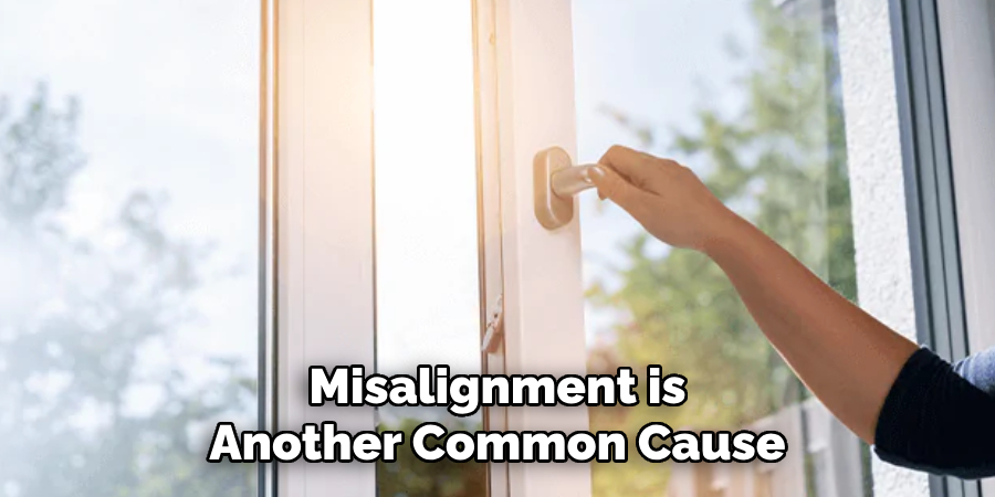 Misalignment is Another Common Cause