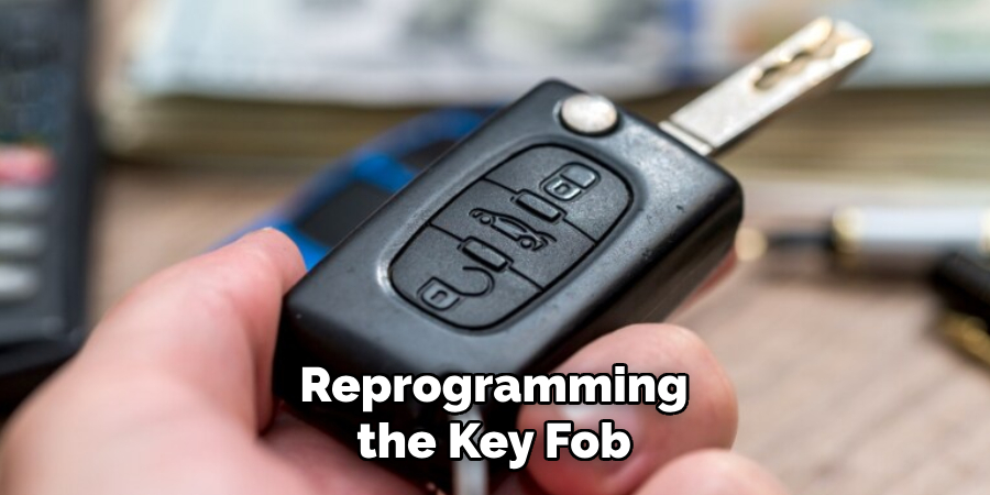 Reprogramming the Key Fob