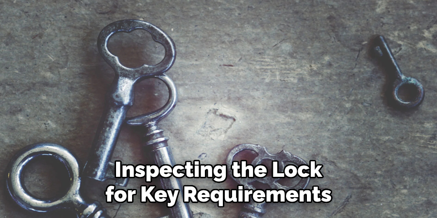 Inspecting the Lock for Key Requirements