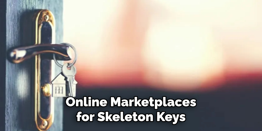 Online Marketplaces for Skeleton Keys