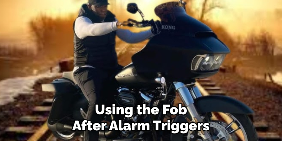 Using the Fob After Alarm Triggers