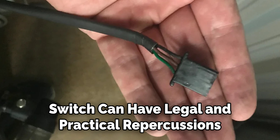  Switch Can Have Legal and Practical Repercussions