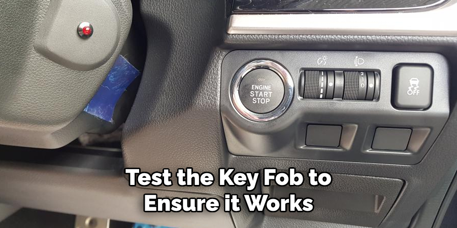 Test the Key Fob to Ensure it Works