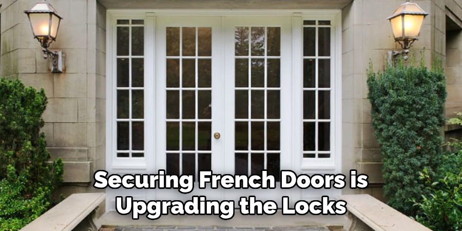 Securing French Doors is Upgrading the Locks