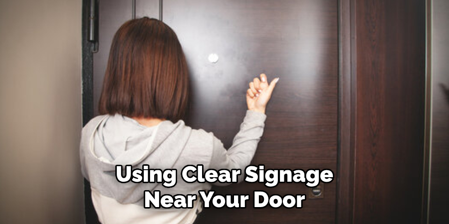 Using Clear Signage Near Your Door