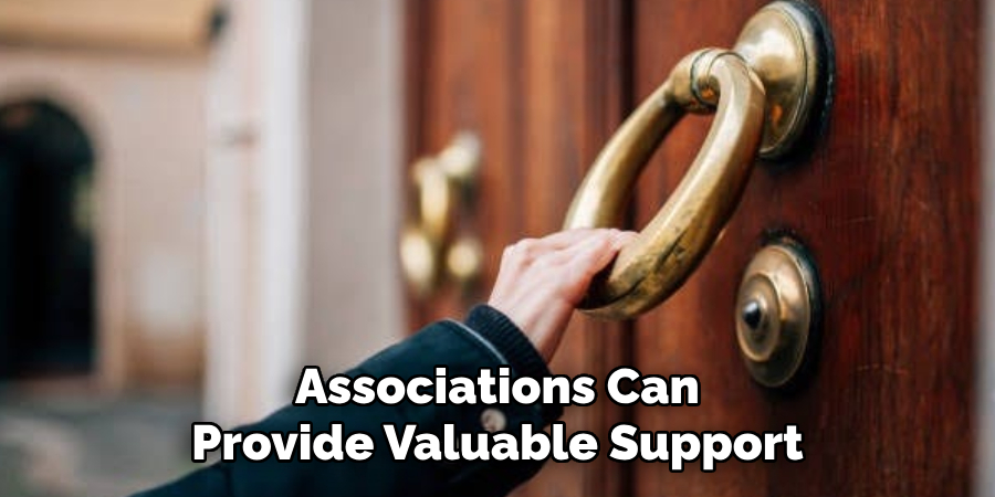 Associations Can Provide Valuable Support