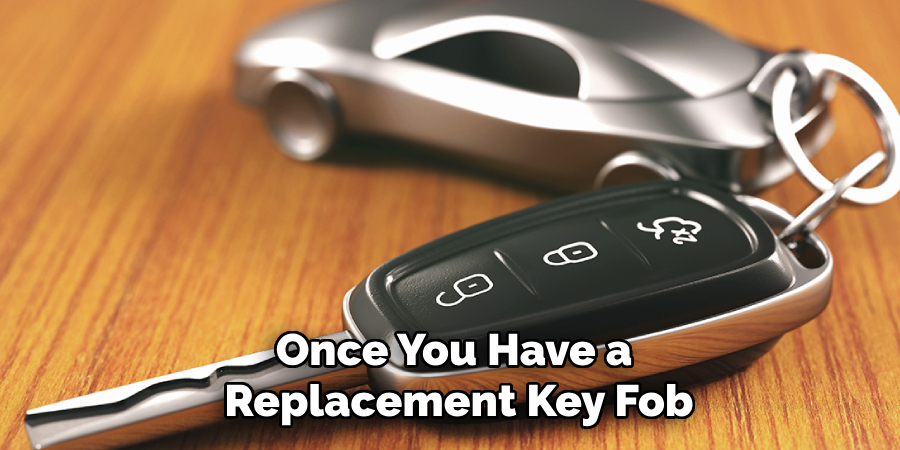 Once You Have a Replacement Key Fob