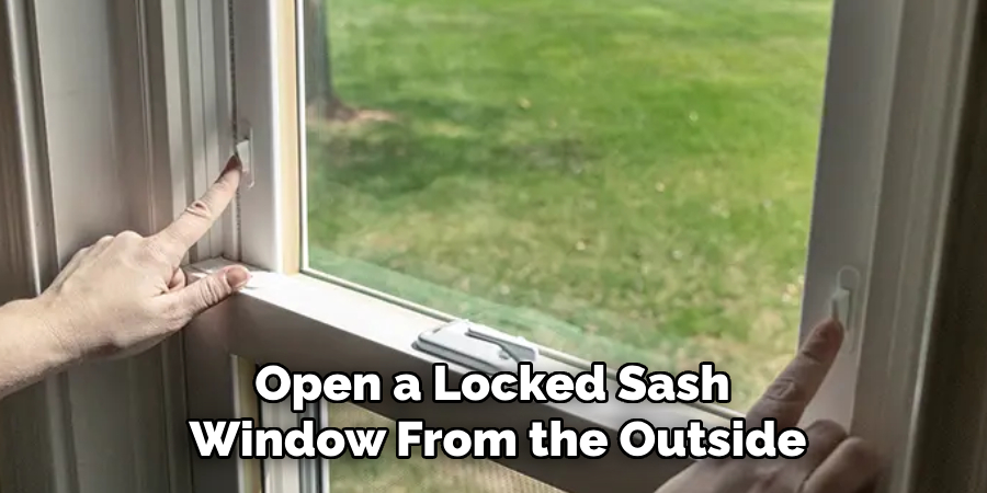 Open a Locked Sash Window From the Outside