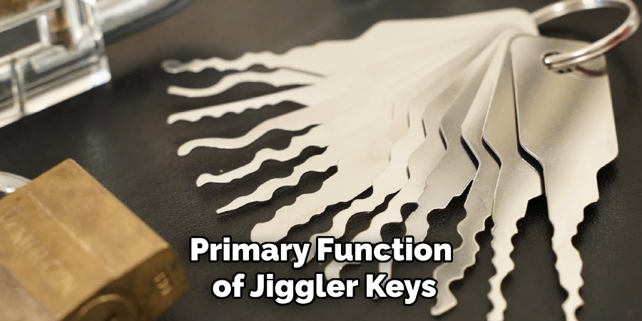 Primary Function
 of Jiggler Keys