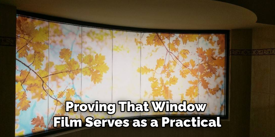 Proving That Window Film Serves as a Practical