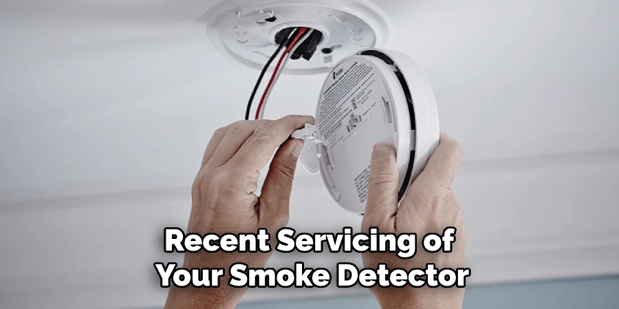 Recent Servicing of Your Smoke Detector