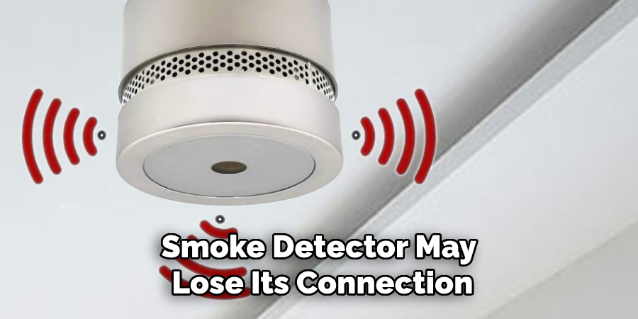 Smoke Detector May Lose Its Connection