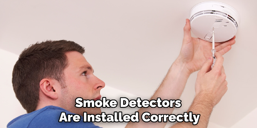 Smoke Detectors
 Are Installed Correctly