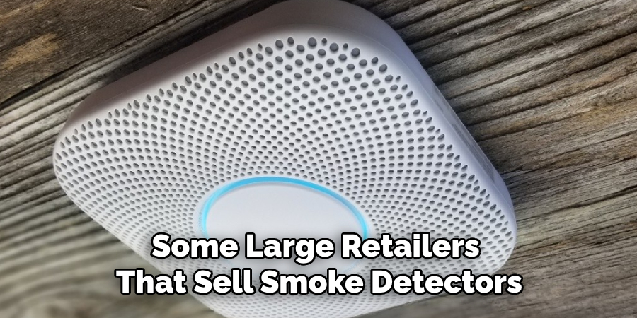 Some Large Retailers That Sell Smoke Detectors