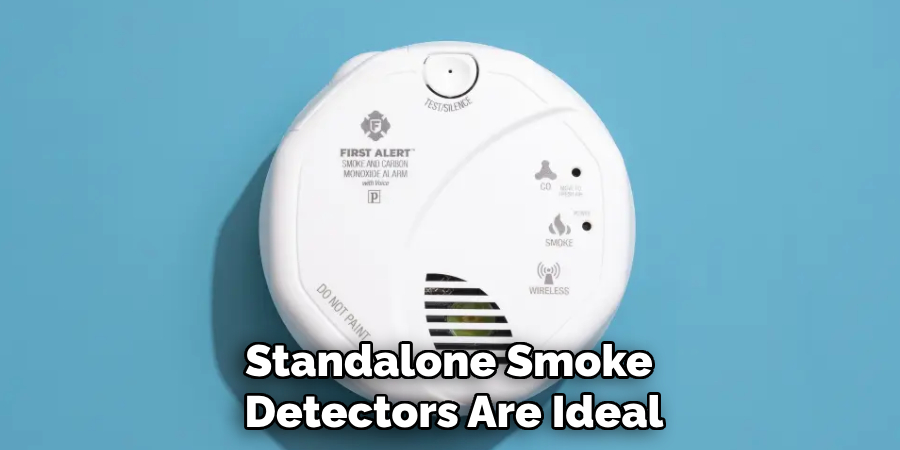 Standalone Smoke Detectors Are Ideal