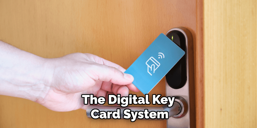 The Digital Key 
Card System