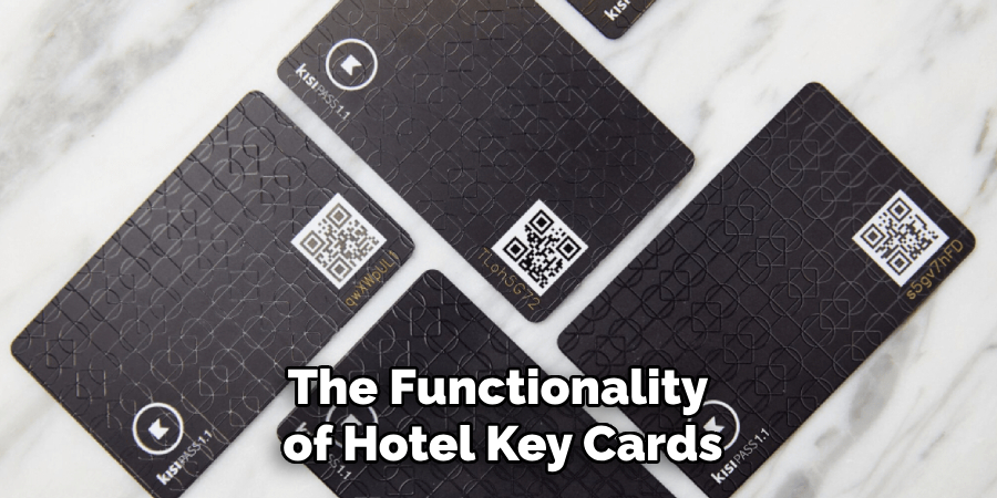 The Functionality 
of Hotel Key Cards