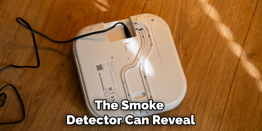 The Smoke Detector Can Reveal