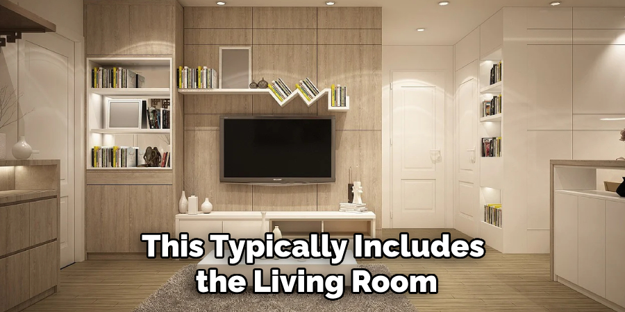 This Typically Includes the Living Room