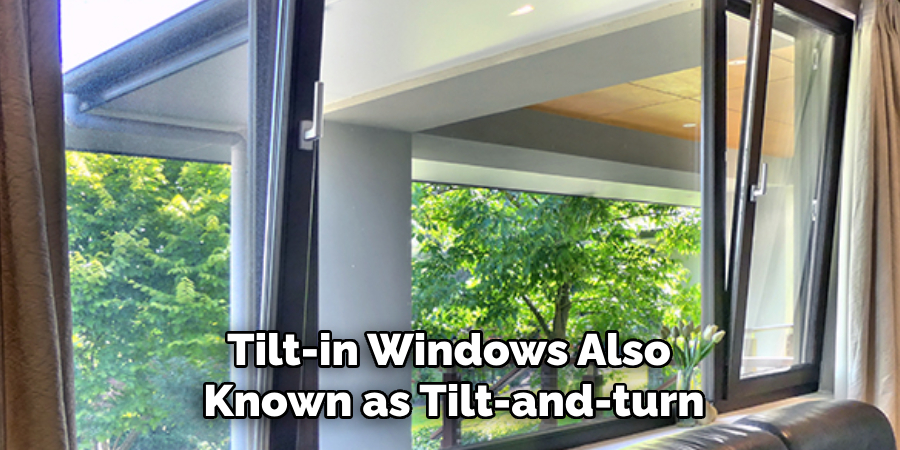 Tilt-in Windows Also Known as Tilt-and-turn