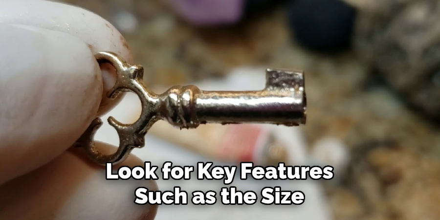 Look for Key Features Such as the Size