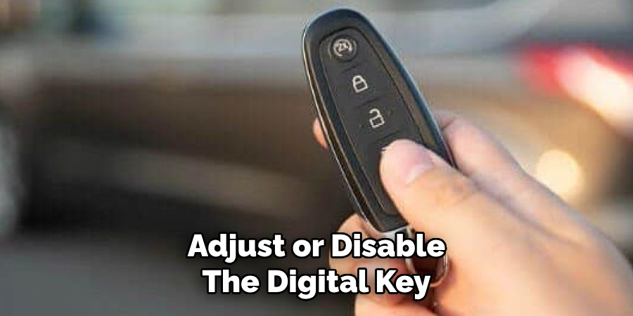 Adjust or Disable
The Digital Key   