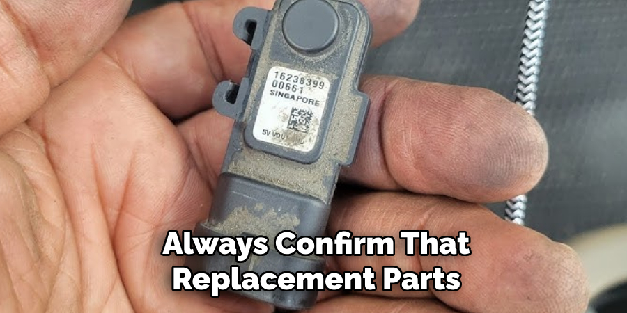 Always Confirm That
Replacement Parts