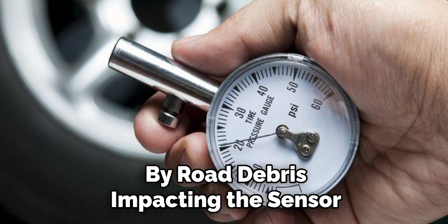 By Road Debris
Impacting the Sensor