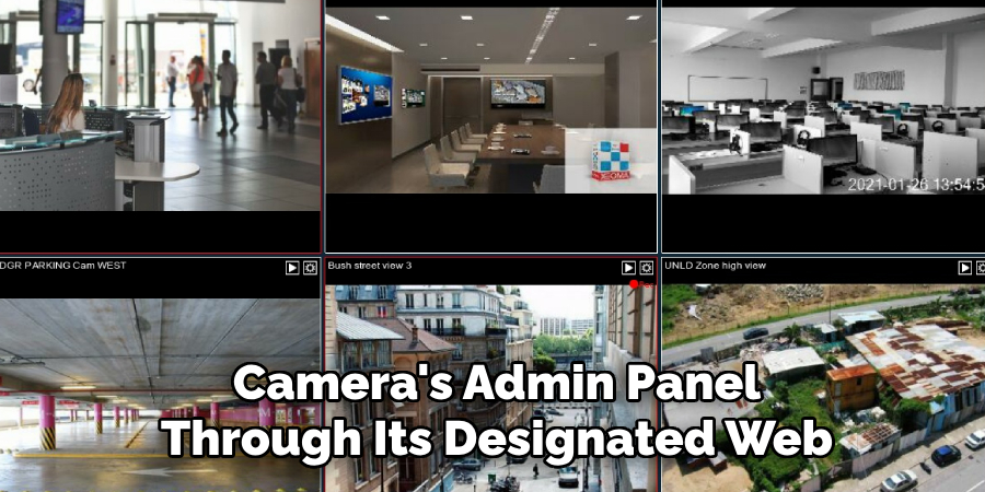 Camera's Admin Panel
Through Its Designated Web