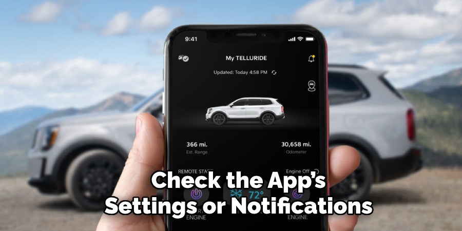 Check the App’s
Settings or Notifications 