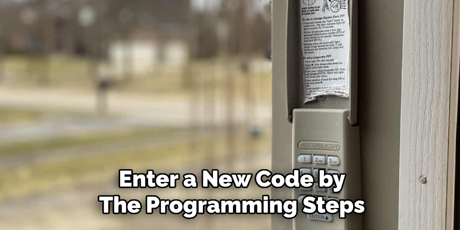 Enter a New Code by Following
The Programming Steps