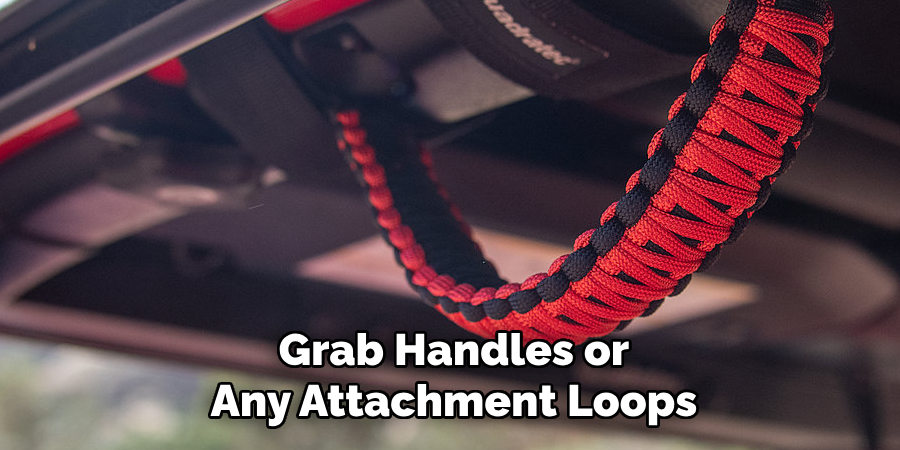 Grab Handles or
Any Attachment Loops 