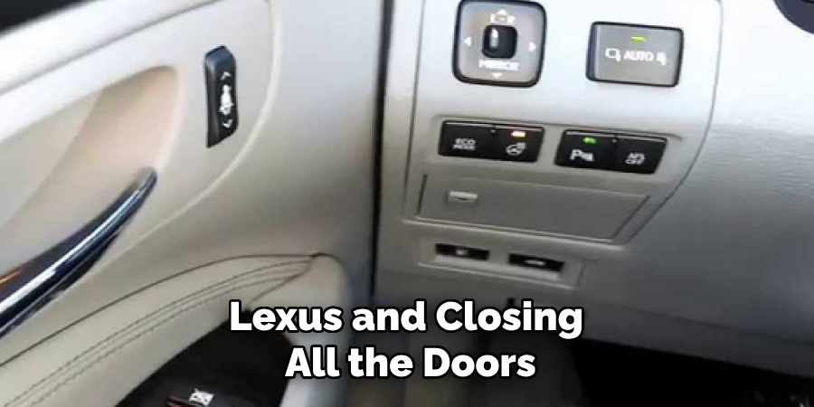 Lexus and Closing All the Doors