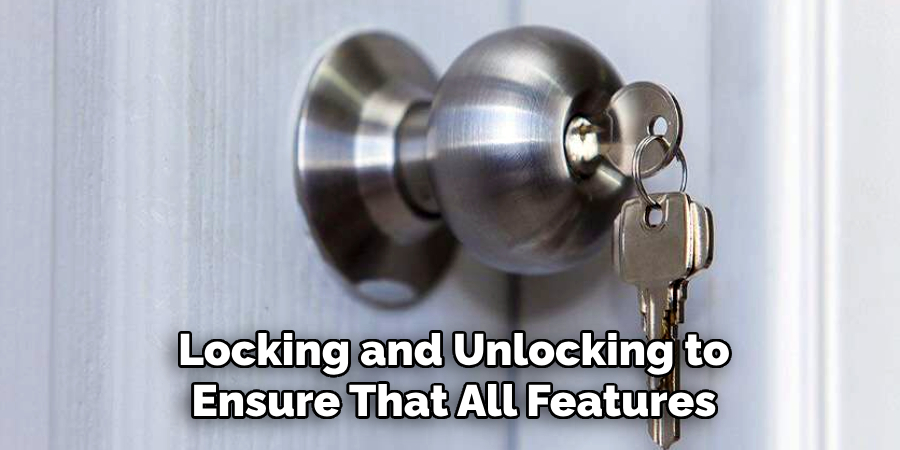 Locking and Unlocking to
Ensure That All Features