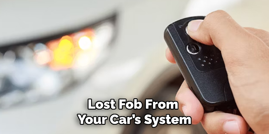 Lost Fob From 
Your Car’s System