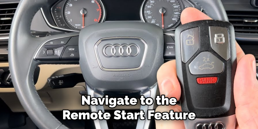 Navigate to the
Remote Start Feature