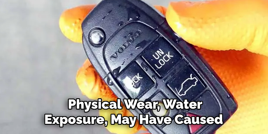 Physical Wear, Water 
Exposure, May Have Caused 