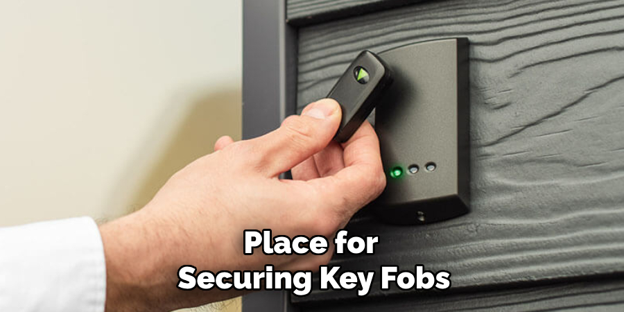 Place for 
Securing Key Fobs