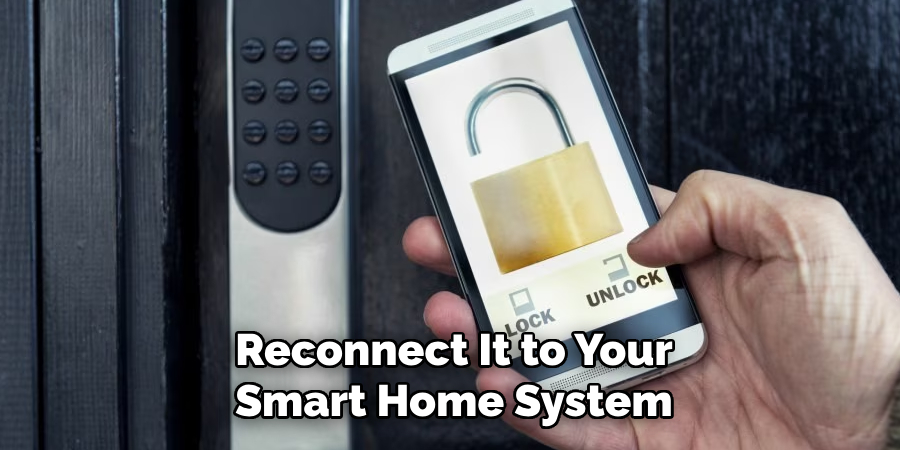 Reconnect It to Your
Smart Home System