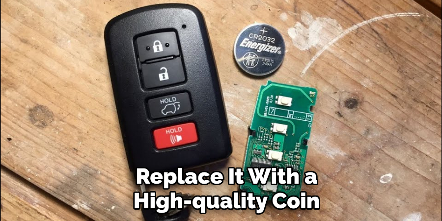 Replace It With a
High-quality Coin