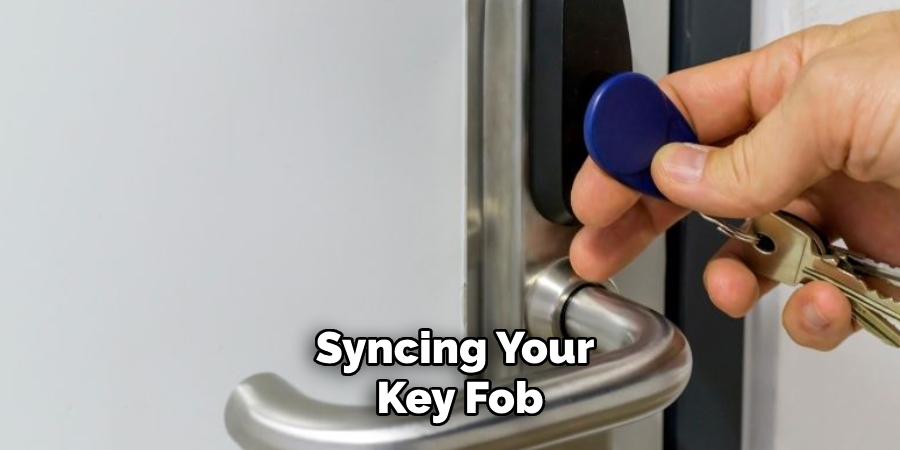 Syncing Your
 Key Fob