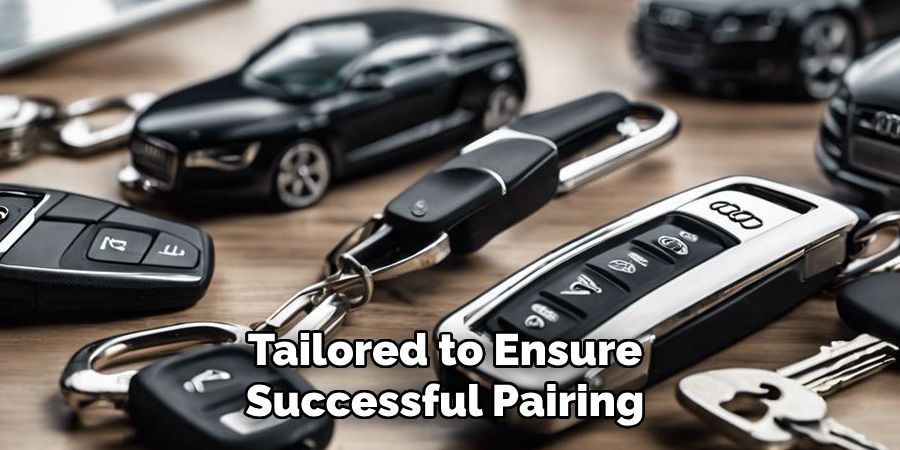 Tailored to Ensure 
Successful Pairing 