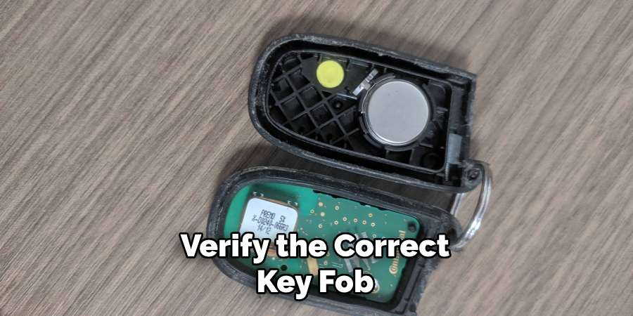 Verify the Correct 
Key Fob 