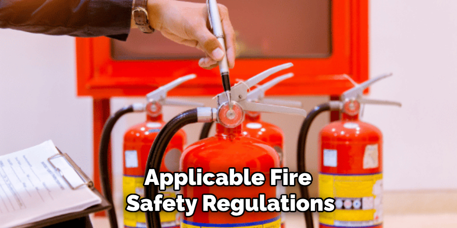 Applicable Fire 
Safety Regulations