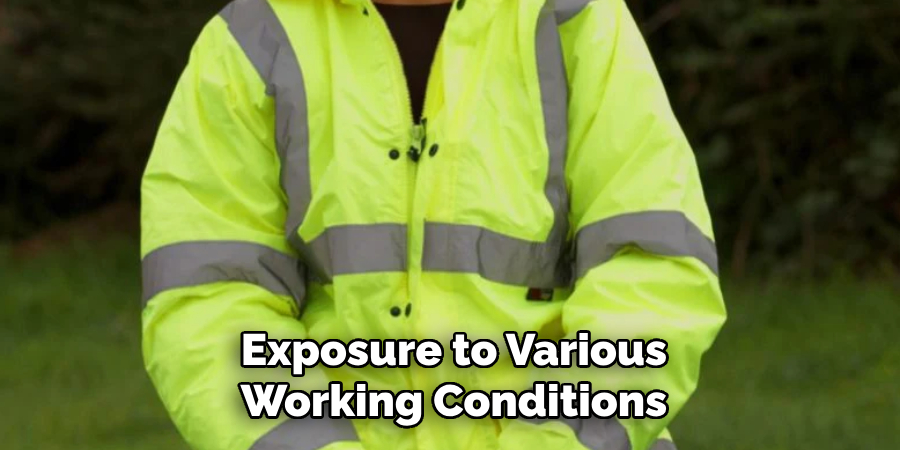 Exposure to Various
Working Conditions