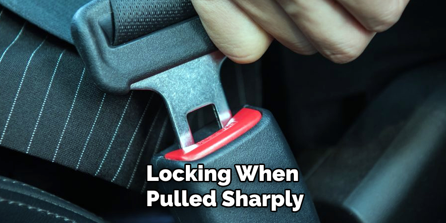 Locking When 
Pulled Sharply